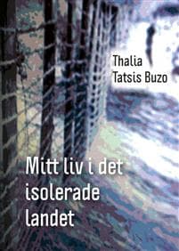 Mitt liv i det isolerade landet