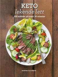 Keto - lekende lett: 100 retter på under 30 minutter
