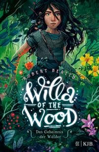 Willa of the Wood - Das Geheimnis der Wälder