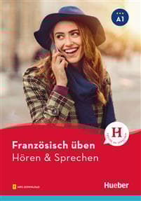 Französisch üben - Hören & Sprechen A1