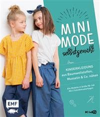 Minimode selbstgenäht - Kinderkleidung aus Baumwollstoffen, Musselin und Co. nähen