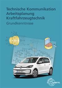Technische Kommunikation Arbeitsplanung Kraftfahrzeugtechnik