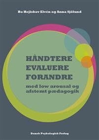 HÅNDTERE, EVALUERE, FORANDRE