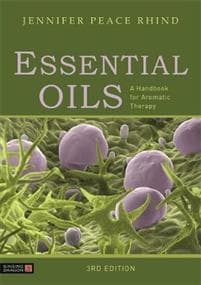 Essential Oils (Fully Revised and Updated 3rd Edition)