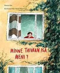 Minne Taivaan Isä meni? (+cd)