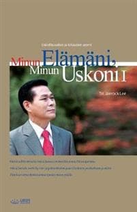 Minun Elämäni, Minun Uskoni ?