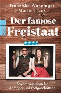 Der famose Freistaat