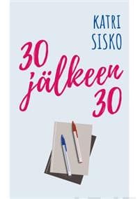 30 jälkeen 30