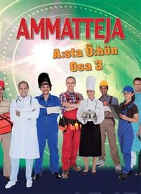 Ammatteja A:sta Ö:hön - Osa 3