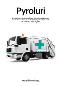 Pyroluri : en störning med försvårad avgiftning och ökad sjuklighet