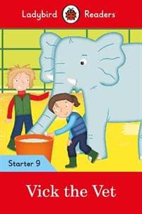 Ladybird Readers Starter Level 9 – Vick the Vet (ELT Graded Reader)