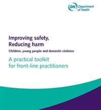 Improving Safety, Reducing Harm, Children, Young People and Domestic Violence