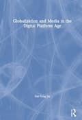 Miniatyrbillede 1 af 2: Globalization and Media in the Digital Platform Age