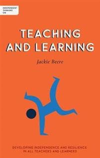 Independent Thinking on Teaching and Learning