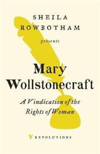 A Vindication of the Rights of Woman
