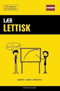 Lær Lettisk - Hurtigt / Nemt / Effektivt