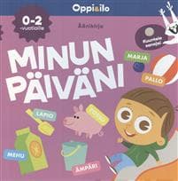 Kuuntele sanoja! Minun päiväni 0-2 v