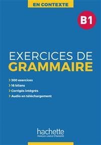 Exercices de Grammaire B1