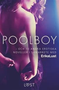 Poolboy - och 10 andra erotiska noveller i samarbete med Erika Lust
