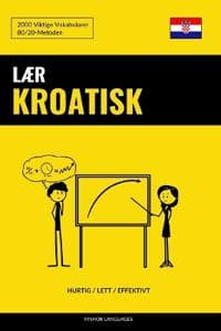 Lær Kroatisk - Hurtig / Lett / Effektivt