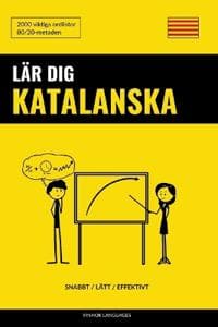 Lär dig Katalanska - Snabbt / Lätt / Effektivt