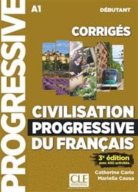 Civilisation progressive du français. Niveau débutant - 3ème édition. Corrigés