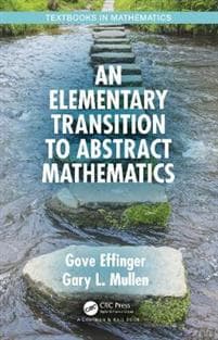 An Elementary Transition to Abstract Mathematics
