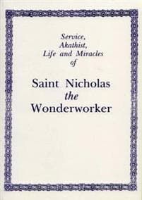 Service, Akathist, Life and Miracles of St. Nicholas the Wonderworker