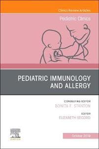 Pediatric Immunology and Allergy, An Issue of Pediatric Clinics of North America