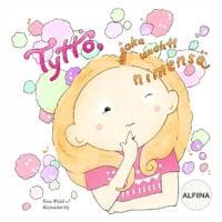Tyttö, joka unohti nimensä ALFIINA