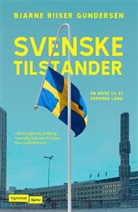 Svenske tilstander; en reise til et fremmed land