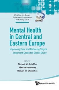 Mental Health In Central And Eastern Europe: Improving Care And Reducing Stigma - Important Cases For Global Study
