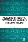 Miniatyrbild 1 av 2: Protecting the Religious Freedom of New Minorities in International Law