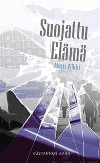 Suojattu elämä