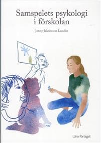Samspelets psykologi i förskolan