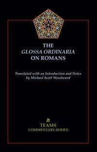 The Glossa Ordinaria on Romans
