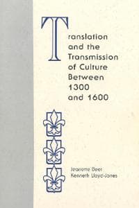Translation and the Transmission of Culture Between 1300 and 1600