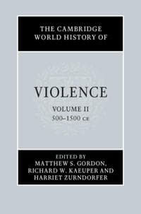 The Cambridge World History of Violence