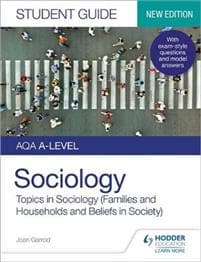 AQA A-level Sociology Student Guide 2: Topics in Sociology (Families and households and Beliefs in society)