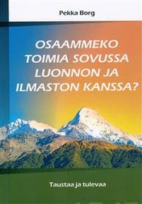 Osaammeko toimia sovussa luonnon ja ilmaston kanssa?