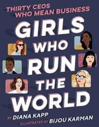 Girls Who Run the World: Thirty CEOs Who Mean Business