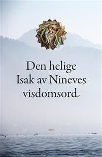 Den helige Isak av Nineves visdomsord