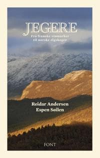 Jegere: fra franske vinmarker til norske elgskoger