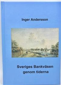 Sveriges bankväsen genom tiderna