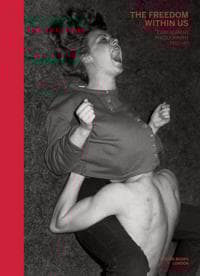 The Freedom Within Us. East German Photography 1980-1989