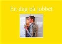 En dag på jobbet