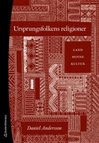 Ursprungsfolkens religioner - Land, minne, kultur