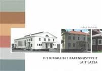 Historialliset rakennustyylit Laitilassa