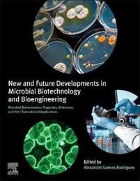 New and Future Developments in Microbial Biotechnology and Bioengineering