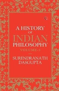 A History of Indian Philosophy